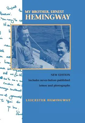 Mi hermano, Ernest Hemingway, tercera edición - My Brother, Ernest Hemingway, Third Edition