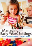 Gestión de centros de educación infantil: Apoyar y dirigir equipos - Managing Early Years Settings: Supporting and Leading Teams
