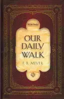 Nuestro caminar diario: Lecturas diarias - Our Daily Walk: Daily Readings