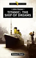 Titanic: el barco de los sueños - Titanic: The Ship of Dreams