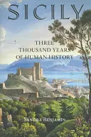 Sicilia: tres mil años de historia humana - Sicily: Three Thousand Years of Human History