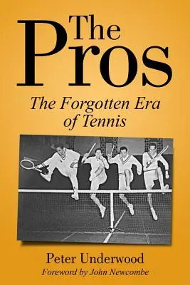 Los profesionales: La era olvidada del tenis - The Pros: The Forgotten Era of Tennis