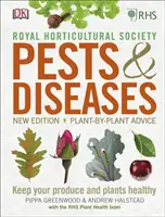 RHS Pests & Diseases - Nueva edición, Consejos planta por planta, Mantenga sanos sus productos y plantas - RHS Pests & Diseases - New Edition, Plant-by-plant Advice, Keep Your Produce and Plants Healthy