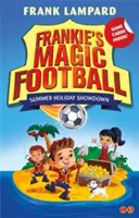 El Fútbol Mágico de Frankie: El Enfrentamiento de las Vacaciones de Verano - Libro 19 - Frankie's Magic Football: Summer Holiday Showdown - Book 19