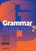 Gramática en Práctica 2: Elemental: 40 unidades de ejercicios de gramática de autoestudio con tests - Grammar in Practice 2: Elementary: 40 Units of Self-Study Grammar Exercises with Tests