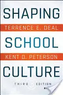 Configurar la cultura escolar - Shaping School Culture