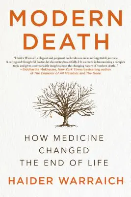 La muerte moderna: Cómo la medicina cambió el final de la vida - Modern Death: How Medicine Changed the End of Life