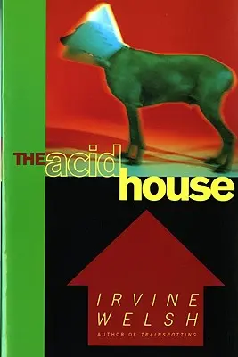 La casa ácida - The Acid House
