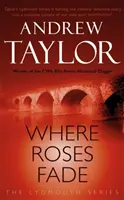 Donde las rosas se marchitan - Serie Crimen de Lydmouth Libro 5 - Where Roses Fade - The Lydmouth Crime Series Book 5