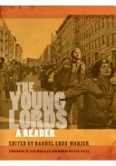 Los jóvenes señores: A Reader - The Young Lords: A Reader