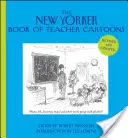 El libro de viñetas de profesores del New Yorker - The New Yorker Book of Teacher Cartoons