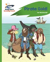 Reading Planet - Pirate Gold - Verde Rocket Phonics - Reading Planet - Pirate Gold - Green: Rocket Phonics