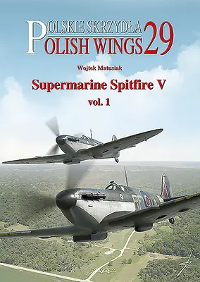 Supermarine Spitfire V Vol. 1