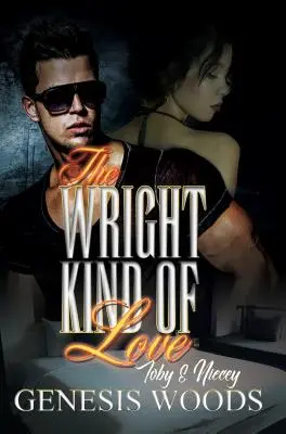 El amor de los Wright: Toby y Niecey - The Wright Kind of Love: Toby and Niecey