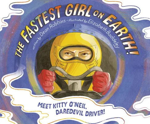 ¡La chica más rápida del mundo! Conoce a Kitty O'Neil, ¡la conductora de Daredevil! - The Fastest Girl on Earth!: Meet Kitty O'Neil, Daredevil Driver!