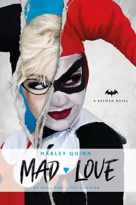 DC Comics Novelas - Harley Quinn: Mad Love - DC Comics Novels - Harley Quinn: Mad Love