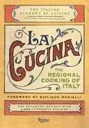 La Cucina: La cocina regional de Italia - La Cucina: The Regional Cooking of Italy