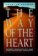 El camino del corazón: La espiritualidad de los Padres y Madres del Desierto - The Way of the Heart: The Spirituality of the Desert Fathers and Mothers