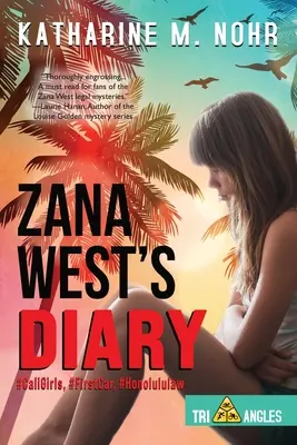 Diario de Zana West: #CaliGirls, #FirstCar y #HonoluluLaw - Zana West's Diary: #CaliGirls, #FirstCar, and #HonoluluLaw
