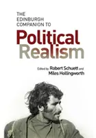 The Edinburgh Companion to Political Realism (El compañero de Edimburgo sobre el realismo político) - The Edinburgh Companion to Political Realism