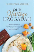 Hagadá de nuestra herencia - Our Heritage Haggadah