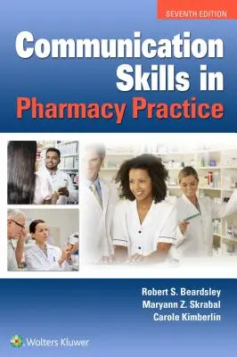 Habilidades de comunicación en la práctica farmacéutica - Communication Skills in Pharmacy Practice