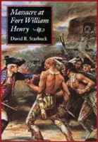 Masacre en Fort William Henry - Massacre at Fort William Henry