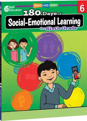 180 días de aprendizaje socioemocional para sexto curso - 180 Days of Social-Emotional Learning for Sixth Grade