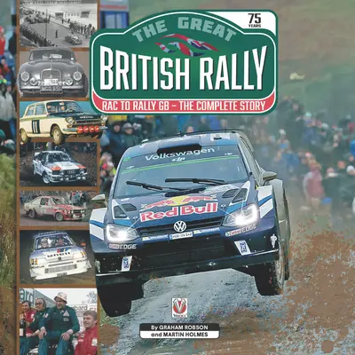 El Gran Rally Británico: Rac to Rally GB - La historia completa - The Great British Rally: Rac to Rally GB - The Complete Story