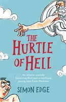 Hurtle of Hell: Una comedia atea protagonizada por Dios y un joven confundido de Hackney - Hurtle of Hell: An Atheist Comedy Featuring God and a Confused Young Man from Hackney