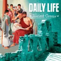 La vida cotidiana en la antigua Grecia - Daily Life in Ancient Greece