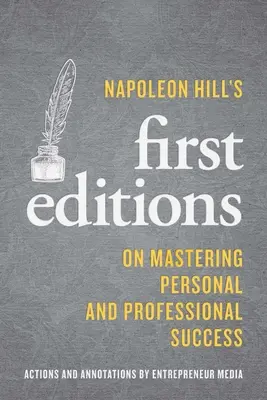 Primeras ediciones de Napoleón Hill: Sobre el dominio del éxito personal y profesional - Napoleon Hill's First Editions: On Mastering Personal and Professional Success