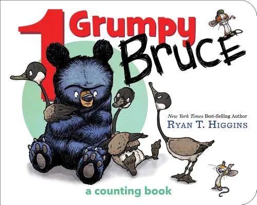 1 Grumpy Bruce (a Mother Bruce Book): Un libro de cartón para contar - 1 Grumpy Bruce (a Mother Bruce Book): A Counting Board Book