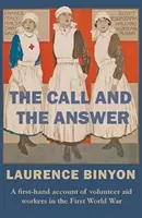 La llamada y la respuesta: Un relato de primera mano sobre los cooperantes voluntarios en la Primera Guerra Mundial - The Call and the Answer: A First-Hand Account of Volunteer Aid Workers in the First World War