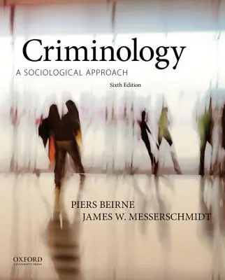 Criminología: Un enfoque sociológico - Criminology: A Sociological Approach