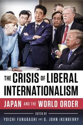 La crisis del internacionalismo liberal: Japón y el orden mundial - The Crisis of Liberal Internationalism: Japan and the World Order