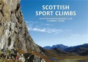 Scottish Sport Climbs - Guía de escaladores del Scottish Mountaineering Club - Scottish Sport Climbs - Scottish Mountaineering Club Climbers' Guide