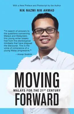 Avanzando: Malayos para el siglo XXI - Moving Forward: Malays for the 21st Century