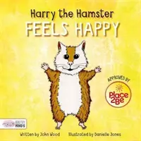 Harry el hámster se siente feliz - Harry the Hamster Feels Happy