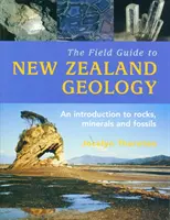 Guía de campo de la geología de Nueva Zelanda - Field Guide To New Zealand Geology,