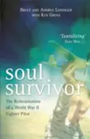 Soul Survivor - La reencarnación de un piloto de caza de la Segunda Guerra Mundial - Soul Survivor - The Reincarnation of a World War II Fighter Pilot