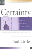 Fundamentos cristianos: La certeza: sepa por qué cree - Christian Basics: Certainty - Know Why You Believe