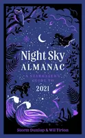 Almanaque del cielo nocturno 2021 - Guía del observador de estrellas - Night Sky Almanac 2021 - A Stargazer's Guide