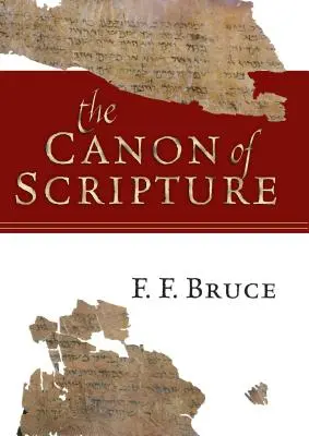 El canon de las Escrituras - The Canon of Scripture