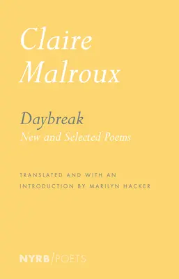 Amanecer: Poemas nuevos y seleccionados - Daybreak: New and Selected Poems