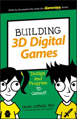 Building 3D Digital Games: Diseñar y programar juegos 3D - Building 3D Digital Games: Design and Program 3D Games