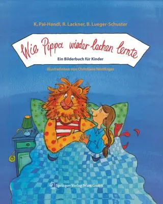 Wie Pippa Wieder Lachen Lernte: Ein Bilderbuch Fr Kinder