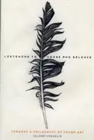 Escuchar el ruido y el silencio: Hacia una filosofía del arte sonoro - Listening to Noise and Silence: Towards a Philosophy of Sound Art