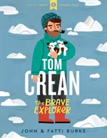 Tom Crean - El valiente explorador - Tom Crean - The Brave Explorer