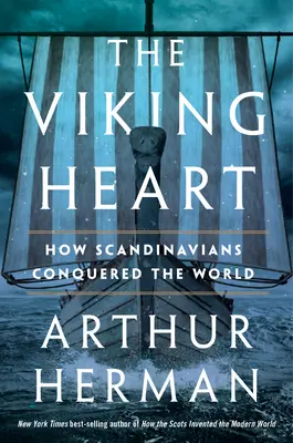 El corazón vikingo: Cómo los escandinavos conquistaron el mundo - The Viking Heart: How Scandinavians Conquered the World